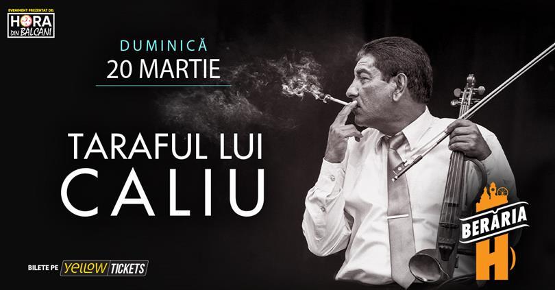 Concert Taraful lui Caliu, duminică, 20 martie 2022 18:30, Beraria H