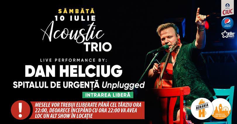 Concert Dan Helciug - Spitalul de Urgență #Unplugged #PeTerasă, sâmbătă, 10 iulie 2021 18:30, Beraria H