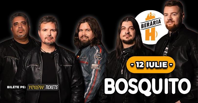 Concert 🔥 BOSQUITO LIVE at Berăria H – July 12! 🔥, Sunday, 12 July 2026 18:30, Beraria H
