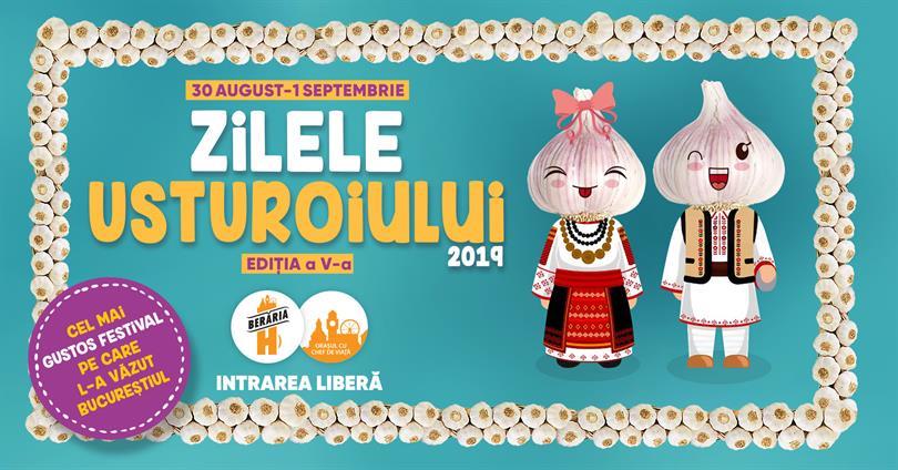 Concert Zilele Usturoiului 2019, vineri, 30 august 2019 10:00, Beraria H