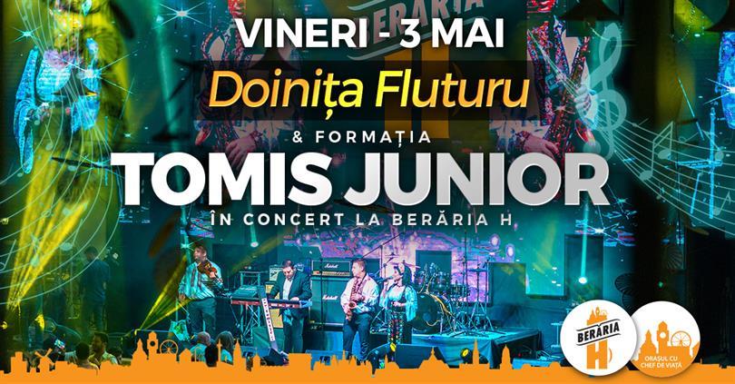 Concert TOMIS JUNIOR and Doinița Fluturu at Berăria H, Friday, 03 May 2019 21:15, Beraria H