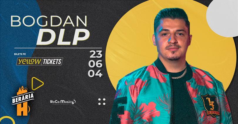 Concert Bogdan DLP sings at Berăria H on 4th of June, Sunday, 04 June 2023 20:30, Beraria H