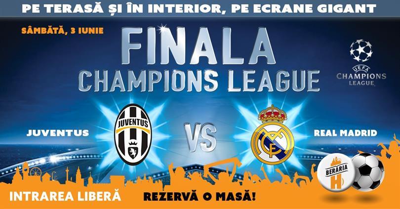 Concert Juventus vs. Real Madrid - Finala Champions League, sâmbătă, 03 iunie 2017 21:00, Beraria H