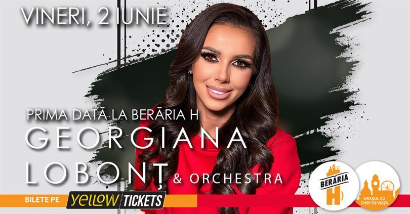 Concert Georgiana Lobonț & Orchestra for the #FirstTime at Berăria H, Friday, 02 June 2023 21:30, Beraria H