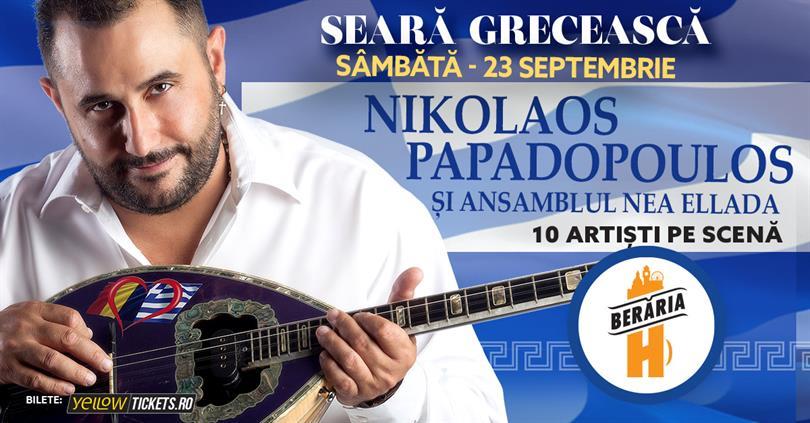 Concert Seară Grecească: Nikolaos Papadopoulos & Nea Ellada, sâmbătă, 23 septembrie 2023 22:30, Beraria H