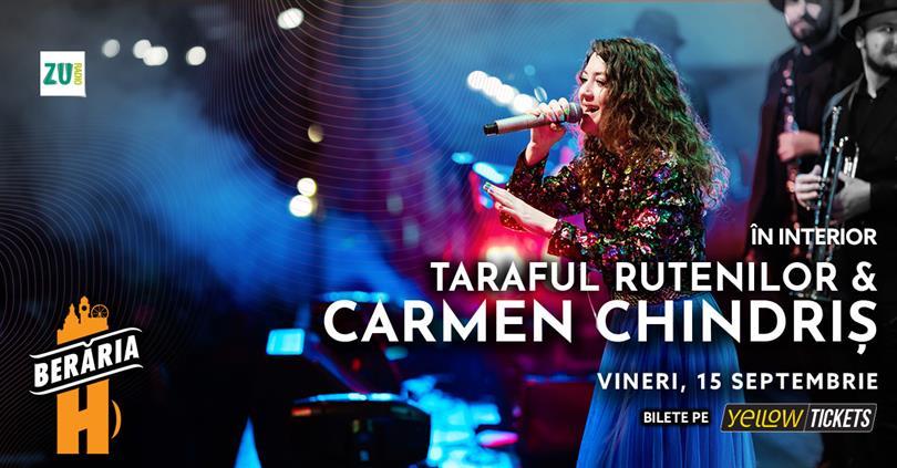 Concert Carmen Chindriș & Taraful Rutenilor, Friday, 15 September 2023 20:00, Beraria H