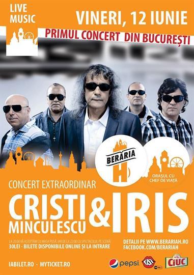 Concert Concert Cristi Minculescu & Iris - Primul concert, vineri, 12 iunie 2015 20:00, Beraria H