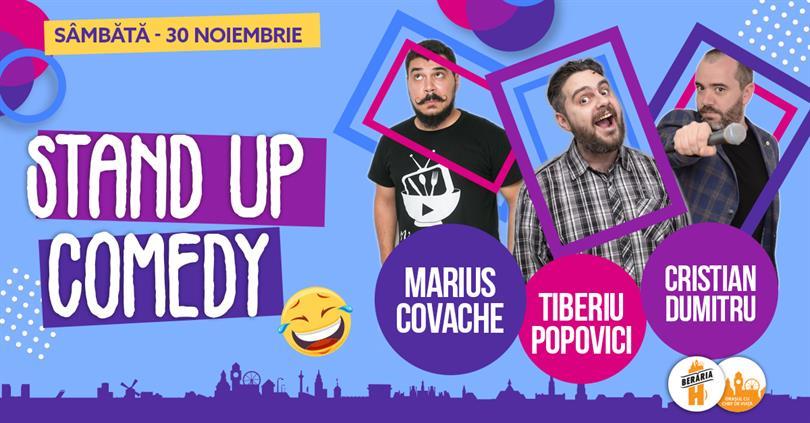 Concert Stand-up Comedy: Cristi Dumitru, Tiberiu Popovici, Marius Covache, sâmbătă, 30 noiembrie 2019 17:30, Beraria H