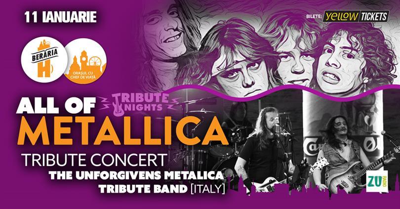 Concert Metallica | The Ultimate Tribute Concert by The Unforgivens Metalica Tribute Band (IT), miercuri, 11 ianuarie 2023 18:30, Beraria H