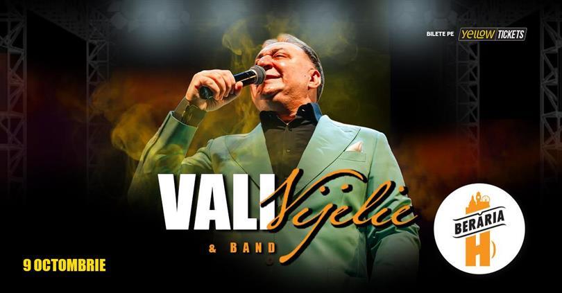 Concert Vali Vijelie și formația - concert în Orașul cu Chef de Viață, joi, 09 octombrie 2025 18:00, Beraria H