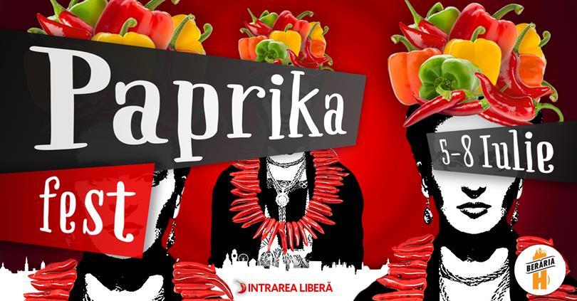 Concert Paprika FEST 2018, joi, 05 iulie 2018 18:00, Beraria H