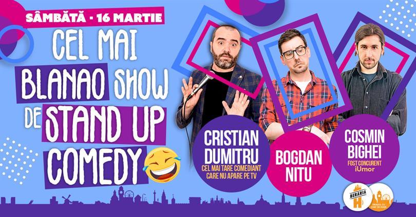 Concert Stand Up Comedy: Cristian Dumitru, Cosmin Bighei, Bogdan Nițu, sâmbătă, 16 martie 2019 18:00, Beraria H