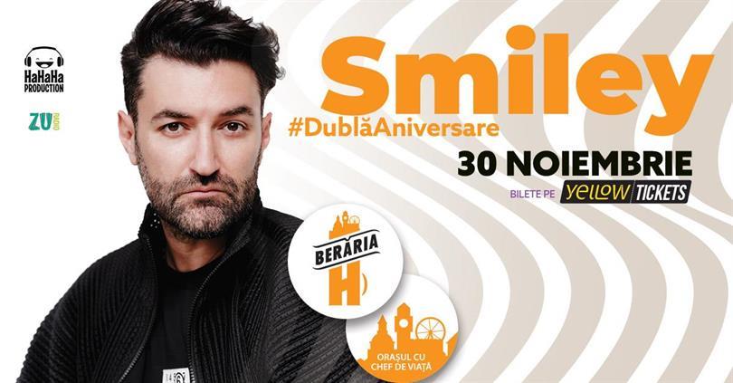 Concert SMILEY cântă în Orașul cu Chef de Viață // #DublăAniversare, sâmbătă, 30 noiembrie 2024 17:00, Beraria H