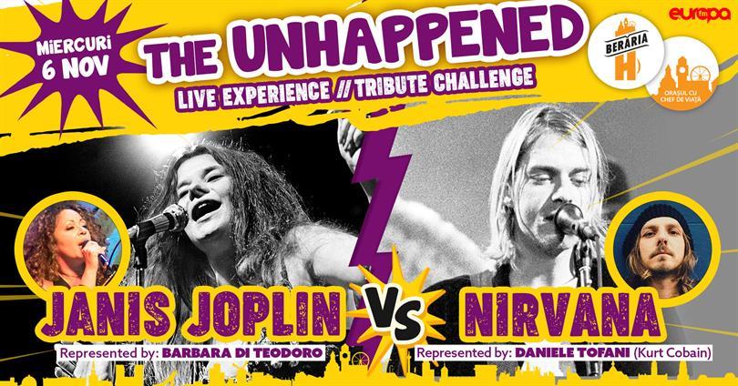 Concert The Unhappened: Janis Joplin vs. Nirvana | Tribute Challenge, Wednesday, 06 November 2019 19:45, Beraria H