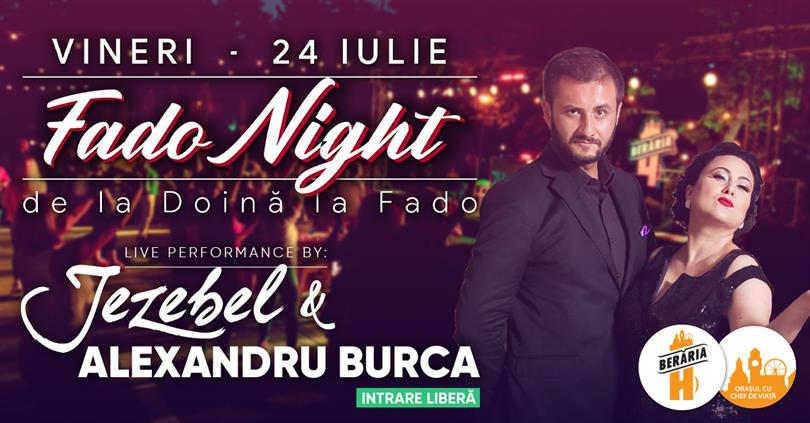 Concert Fado Night #PeTerasă cu Jezebel & Alexandru Burca, vineri, 24 iulie 2020 18:45, Beraria H