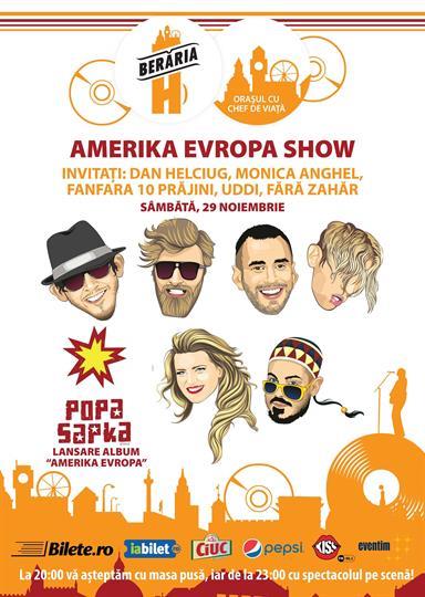Concert Amerika Evropa Show - Popa Sapka Album Launch, Saturday, 29 November 2014 20:00, Beraria H