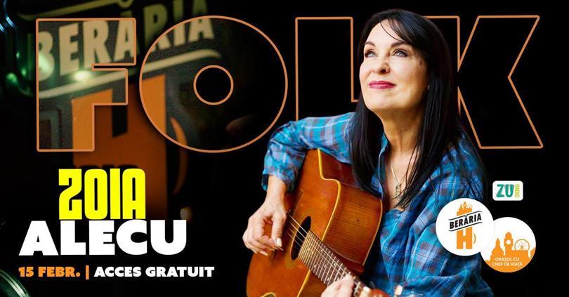Concert Zoia Alecu – Folk Evening la Berăria H, duminică, 15 februarie 2026 14:00, Beraria H