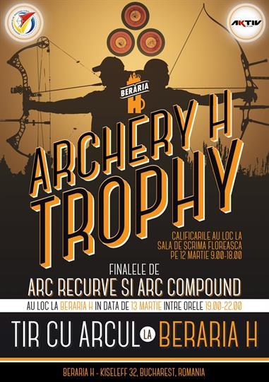 Concert Archery H Trophy - competiţie tir cu arcul, duminică, 13 martie 2016 19:00, Beraria H
