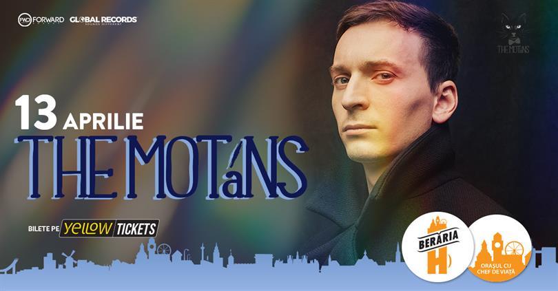 Concert The Motans at Berăria H on 13 April, Thursday, 13 April 2023 17:00, Beraria H