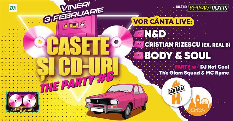 Concert Casete și CD-uri // The Party #6, vineri, 03 februarie 2023 21:45, Beraria H