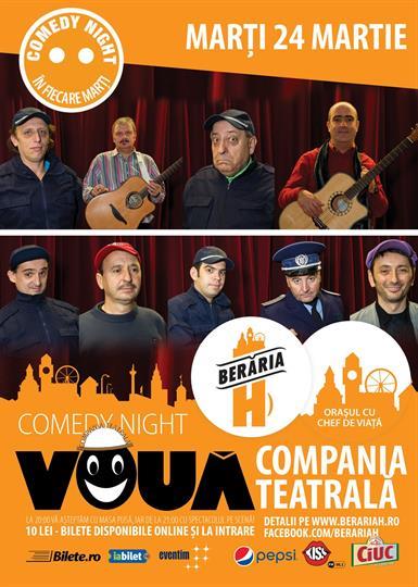 Concert Comedy Night - Compania Teatrala Voua, marți, 24 martie 2015 20:00, Beraria H