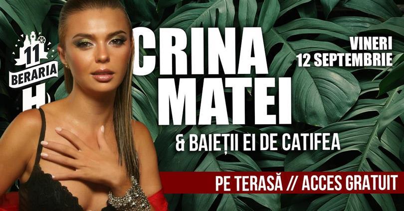 Concert Crina Matei & Băieții ei de Catifea // Pe Terasă, vineri, 12 septembrie 2025 17:00, Beraria H