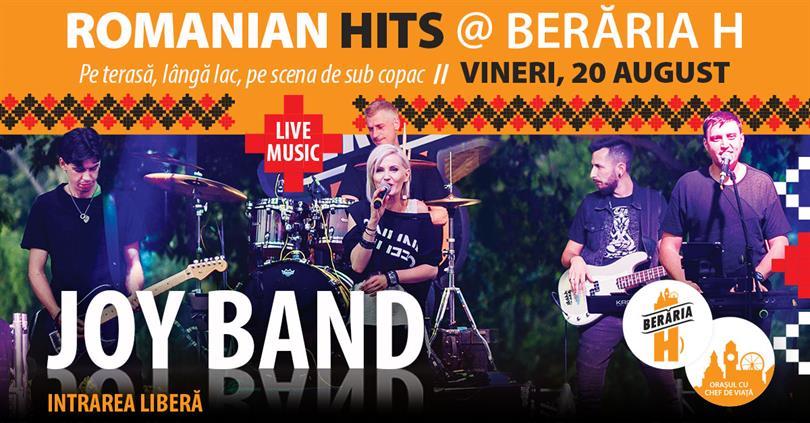 Concert Romanian Hits #live cu JOY Band, vineri, 20 august 2021 19:00, Beraria H