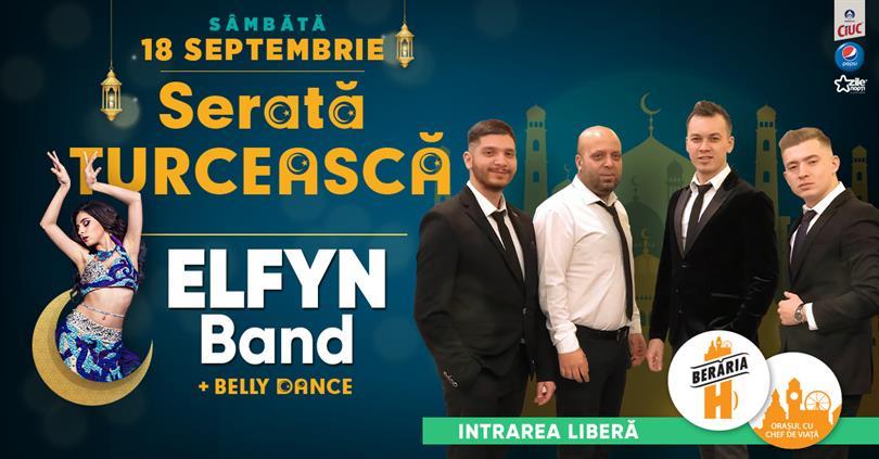 Concert Serată Turcească #PeTerasă cu Elfyn Band, sâmbătă, 18 septembrie 2021 21:30, Beraria H