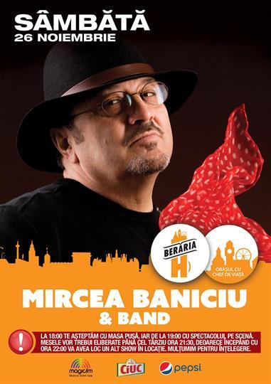 Concert Mircea Baniciu & Band, sâmbătă, 26 noiembrie 2016 18:00, Beraria H