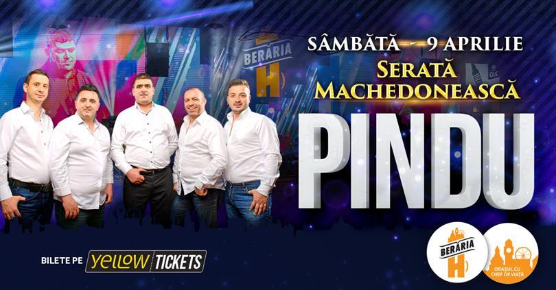 Concert Serată Machedonească: Pindu - sâmbătă, 9 aprilie, sâmbătă, 09 aprilie 2022 21:15, Beraria H