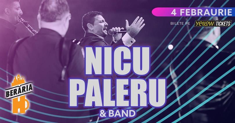 Concert Nicu Paleru & Taraf I Berăria H I 4 februarie 2024, duminică, 04 februarie 2024 18:00, Beraria H