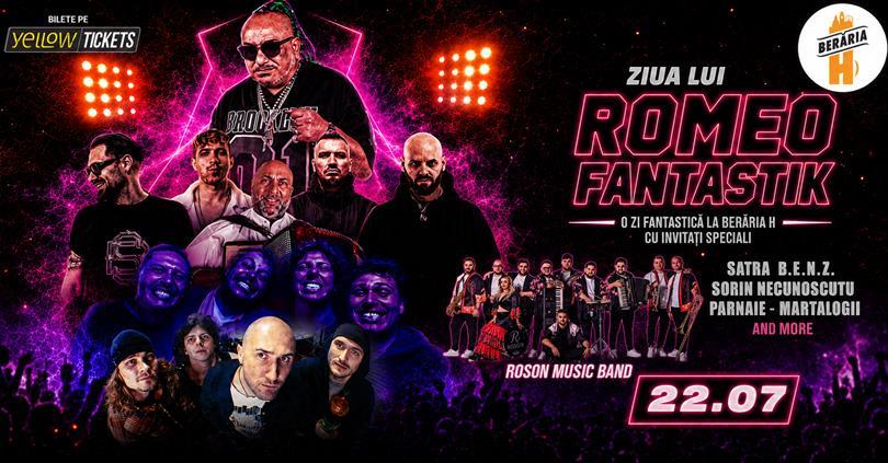 Concert Ziua lui Romeo Fantastik cu Șatra B.E.N.Z., Sorin Necunoscutu' & more | 22 iulie @ Berăria H, miercuri, 22 iulie 2026 18:00, Beraria H