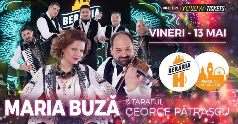 Concert Maria Buză & Taraf George Pătrașcu, vineri, 13 mai 2022 21:30, Beraria H