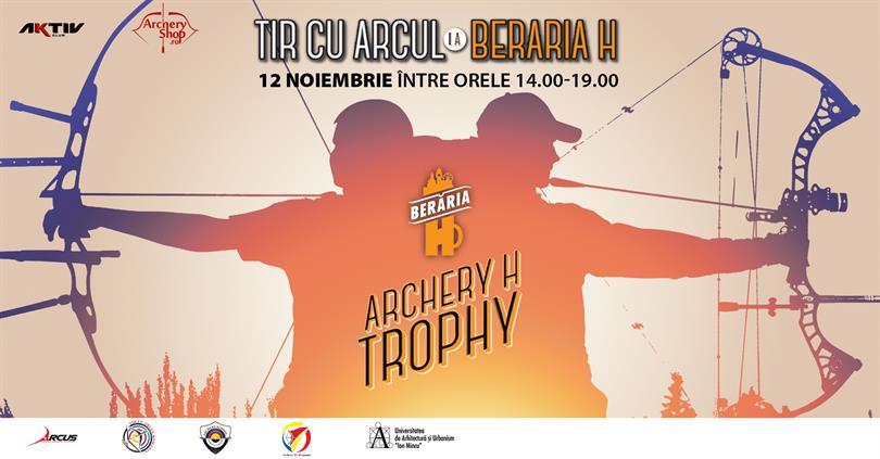 Concert Archery H Trophy - Competiţie Tir cu Arcul, duminică, 12 noiembrie 2017 14:00, Beraria H