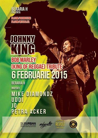 Concert Bob Marley Tribute by Johnny King, vineri, 06 februarie 2015 20:00, Beraria H