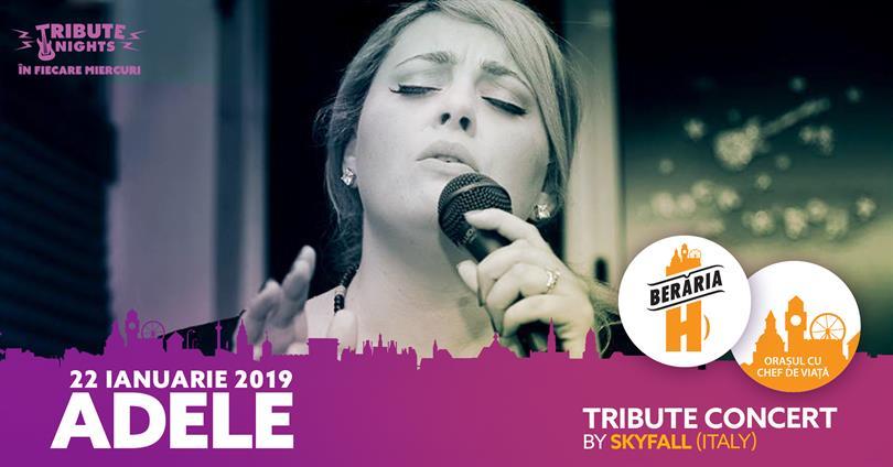 Concert Adele Tribute Concert @ Tribute Nights, miercuri, 22 ianuarie 2020 19:00, Beraria H