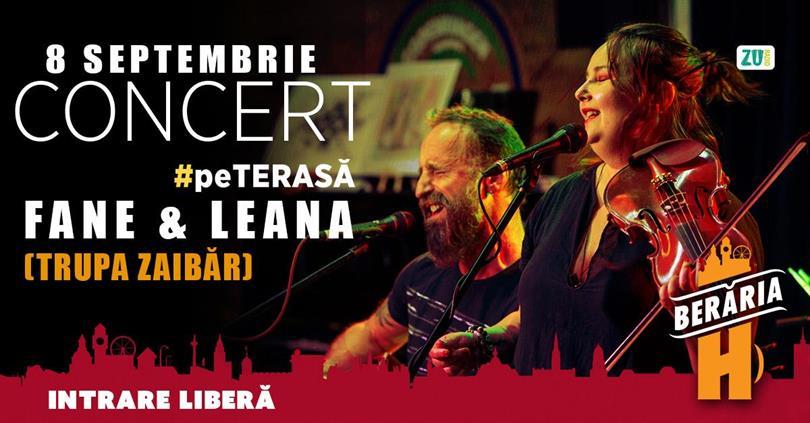 Concert Fane și Leana (trupa Zaibăr) I #PeTerasă, duminică, 08 septembrie 2024 17:30, Beraria H