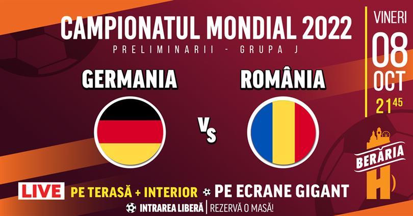 Concert Germania vs România // Preliminarii CM 2022, vineri, 08 octombrie 2021 20:00, Beraria H