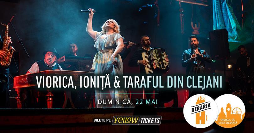 Concert Viorica, Ioniță & Taraful din Clejani - concert la Berăria H, duminică, 22 mai 2022 19:45, Beraria H