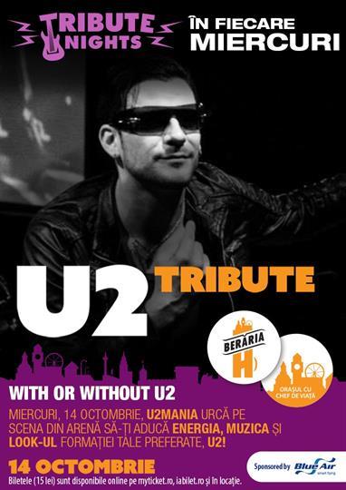 Concert Tribut U2 cu U2Mania, miercuri, 14 octombrie 2015 20:00, Beraria H