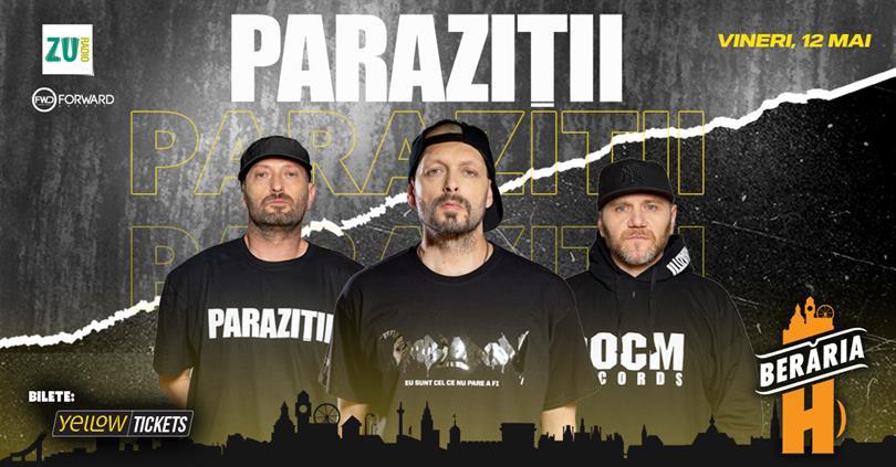 Concert Concert Paraziții la Berăria H, vineri, 12 mai 2023 21:30, Beraria H