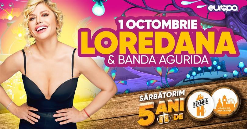 Concert Loredana & Banda Agurida // 1 octombrie // Berăria H, marți, 01 octombrie 2019 19:30, Beraria H