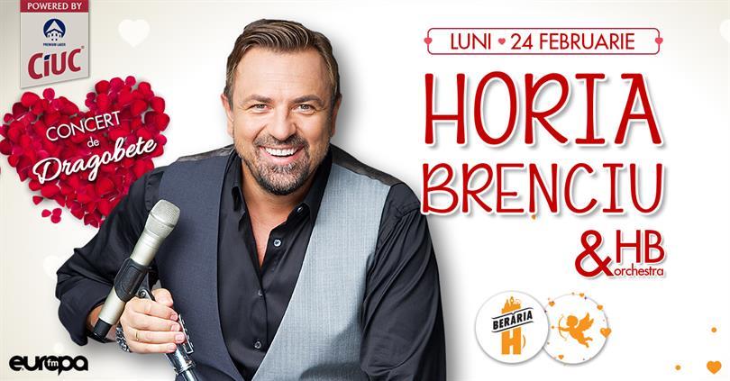 Concert Horia Brenciu & HB Orchestra - concert de Dragobete @ Berăria H, luni, 24 februarie 2020 19:15, Beraria H