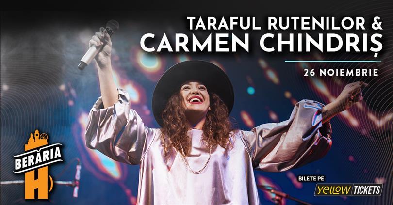 Concert Concert Taraful Rutenilor și Carmen Chindriș @ Berăria H, sâmbătă, 26 noiembrie 2022 20:15, Beraria H