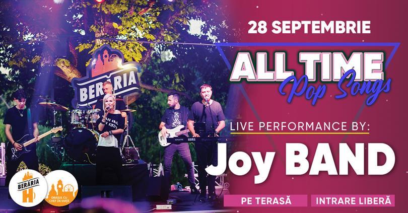 Concert All Time Pop Songs #acoustic #PeTerasă cu Joy Band, miercuri, 28 septembrie 2022 17:45, Beraria H