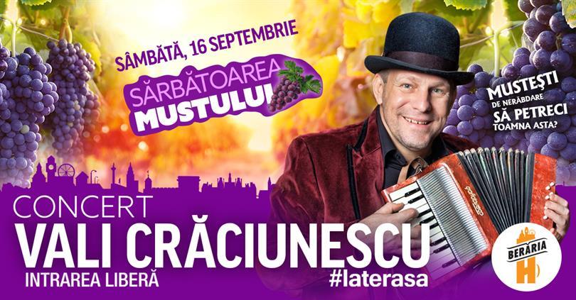 Concert Vali Crăciunescu @ Sărbătoarea Mustului 2017, sâmbătă, 16 septembrie 2017 20:00, Beraria H