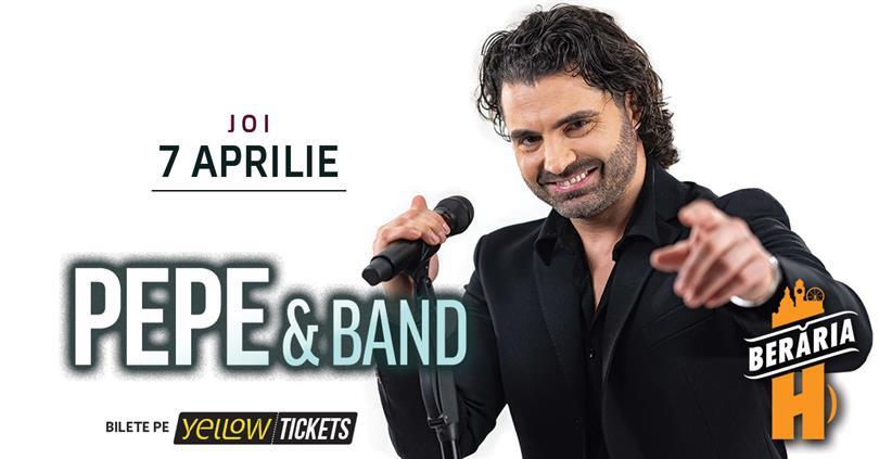 Concert Pepe & Band - concert în Orașul cu Chef de Viață, joi, 07 aprilie 2022 19:00, Beraria H