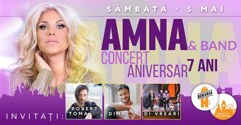 Concert AMNA - 7 Ani - Concert Aniversar la Berăria H, sâmbătă, 05 mai 2018 21:15, Beraria H