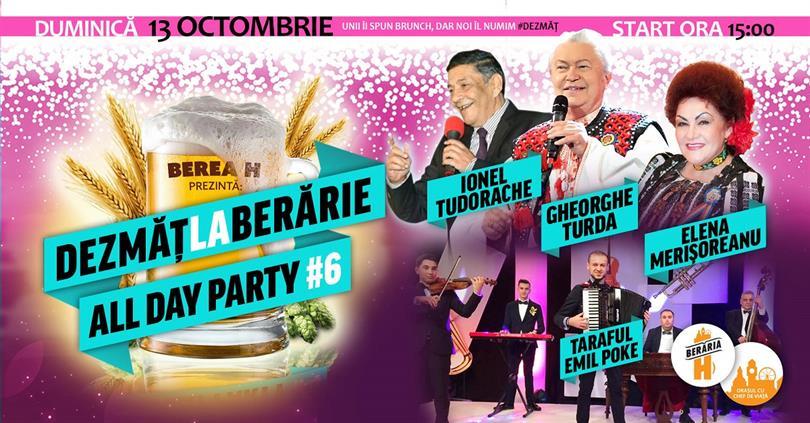 Concert Dezmăț la Berărie #6 - All Day Party, duminică, 13 octombrie 2019 15:00, Beraria H