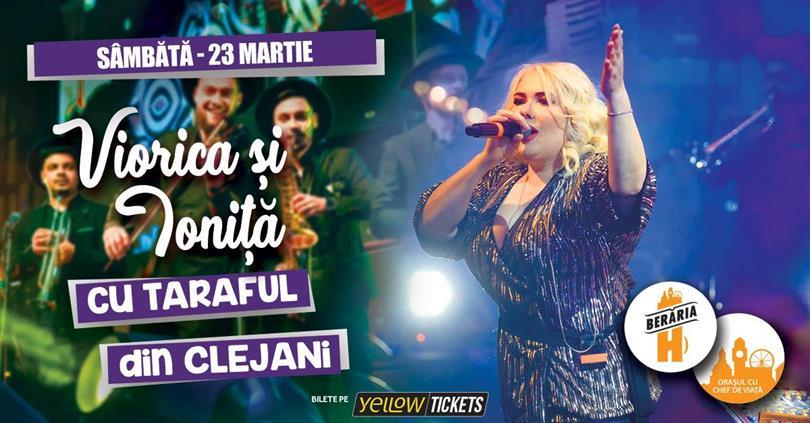 Concert Viorica, Ioniță & Taraful din Clejani @Berăria H, Saturday, 23 March 2024 20:00, Beraria H
